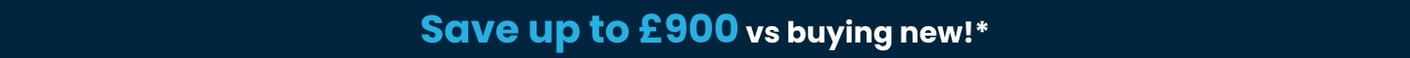 Save up to £900 vs Buying New