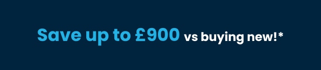 Save up to £900 vs Buying New